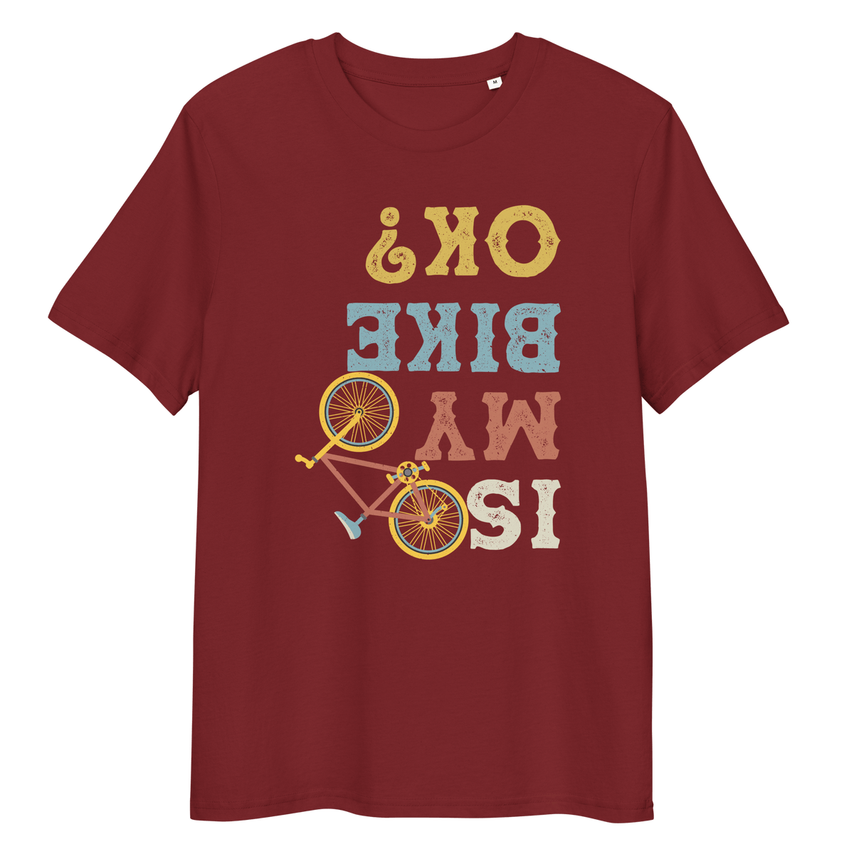 Is my bike OK? T-Shirt