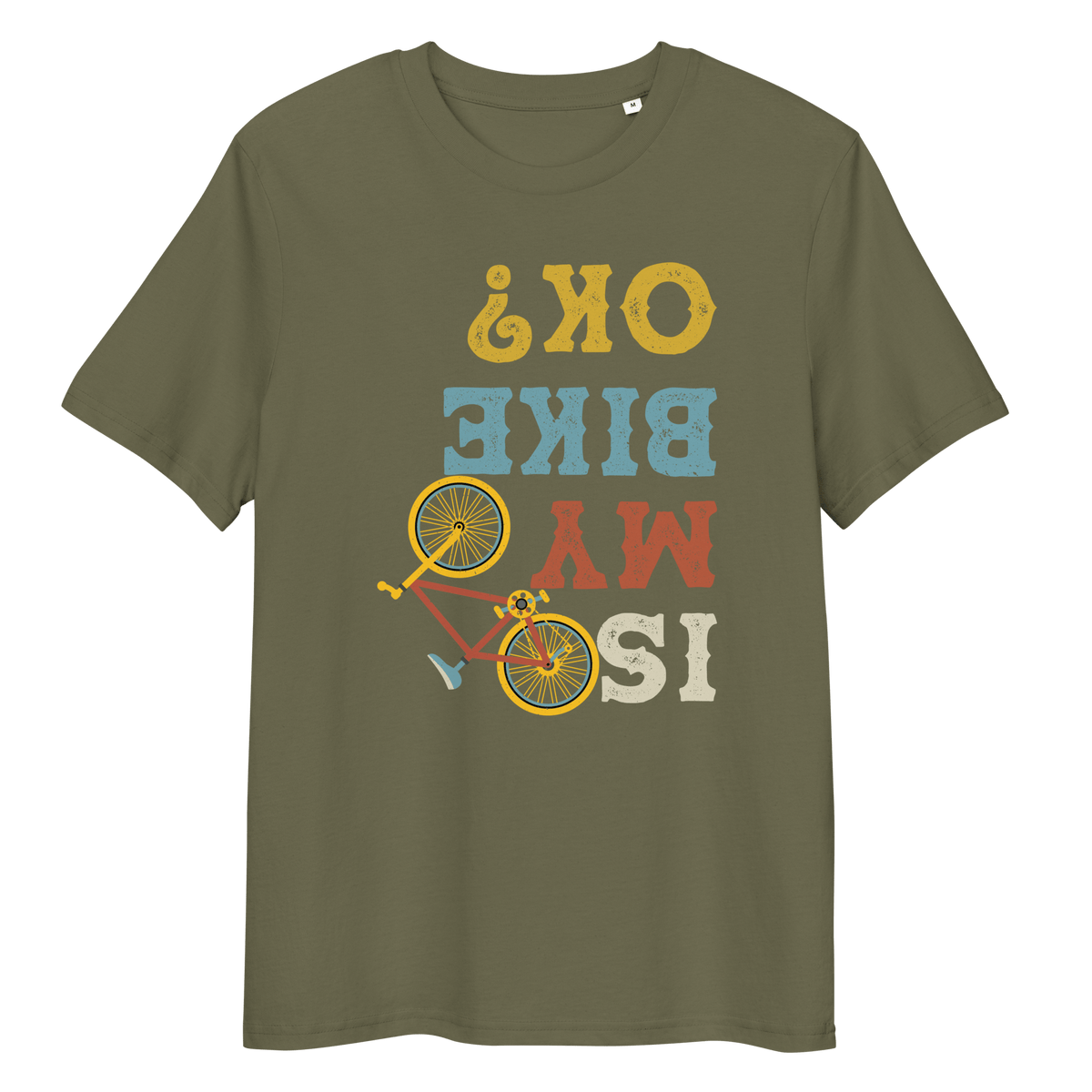 Is my bike OK? T-Shirt