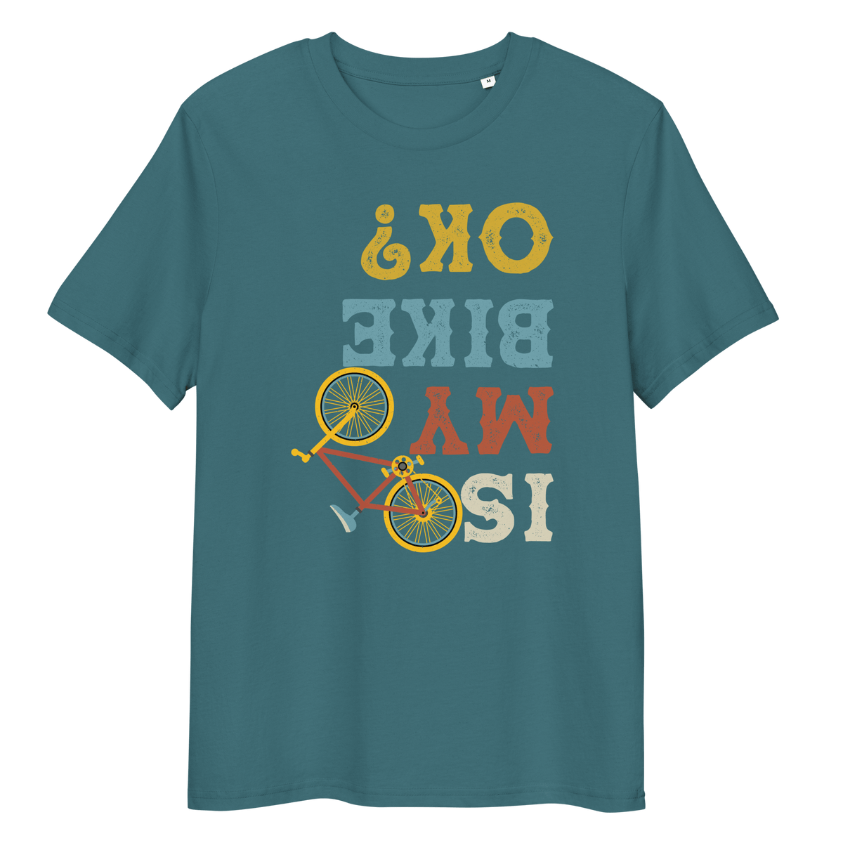 Is my bike OK? T-Shirt